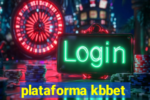 plataforma kbbet